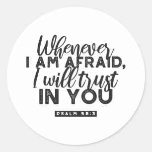 Psalm 56:3 Bible Verse Art "I Will Trust in You" Classic Round Sticker