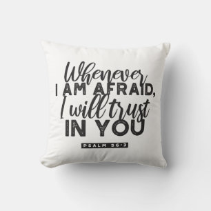 Psalm 56:3 Bible Verse Art "I Will Trust in You" Cushion