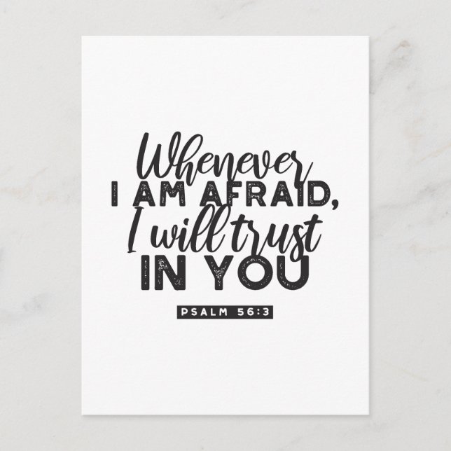 Psalm 56:3 Bible Verse Art "I Will Trust in You" Postcard (Front)