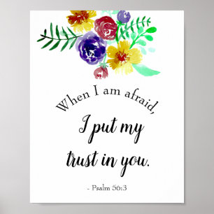 Psalm 56:3 When I am afraid Bible Verse Watercolor Poster