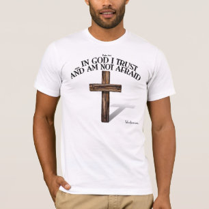 Psalm 56:4 T-Shirt