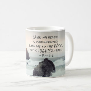 Psalm 61:2 Lead me to the Rock that is Higher Coffee Mug