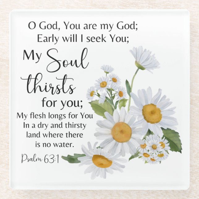 Psalm 63:1 Bible Scripture Chamomile Flowers Glass Coaster (Front)