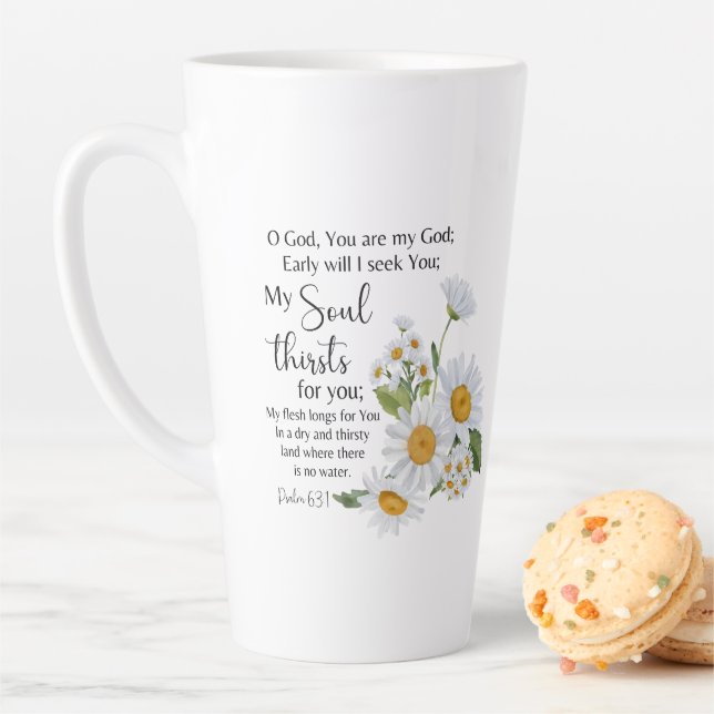 Psalm 63:1 Bible Scripture Chamomile Flowers Latte Mug (In Situ)