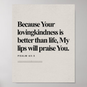 Psalm 63:3 – God's Lovingkindness Scripture Wall Poster