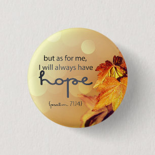 Psalm 71:14 I will always have HOPE Maple Leaves 3 Cm Round Badge