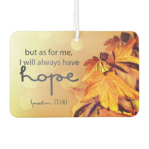 Psalm 71:14 I will always have HOPE Maple Leaves Car Air Freshener