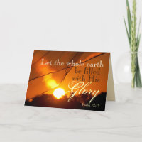 Psalm 72:19 Let the Earth be filed with His Glory