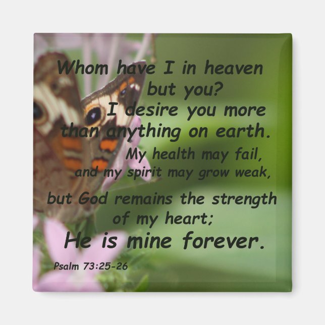 Psalm 73:25-26 magnet (Front)