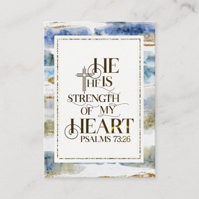 Psalm 73:26 He is the Strength of my Heart Business Card (Front)