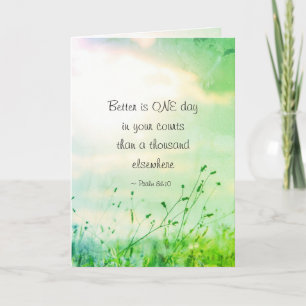Psalm 84:10 Better is ONE Day in Your Courts Bible Card