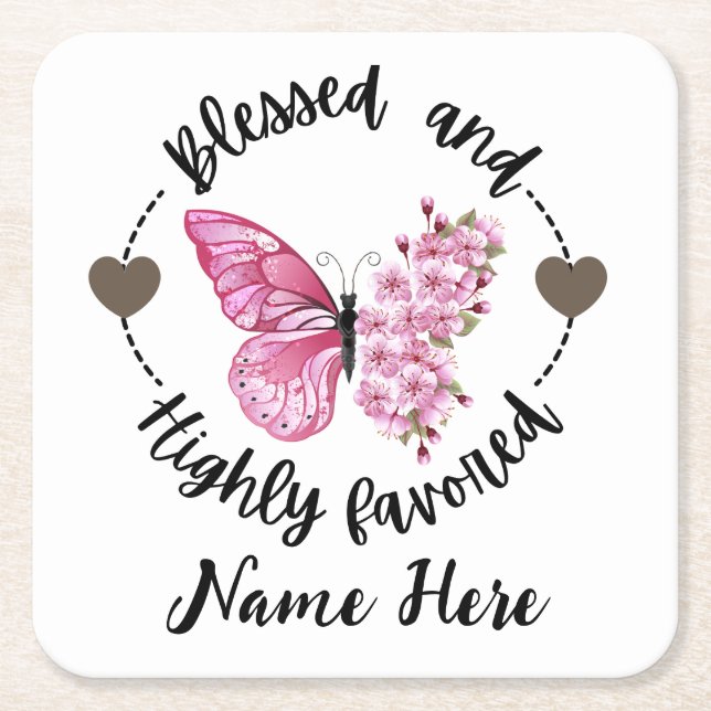 Psalm 88:4 Blessed Highly Favored Custom Butterfly Square Paper Coaster (Front)