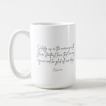 Psalm 90:14 Satisfy Us Mug