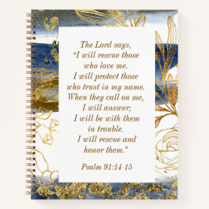 Psalm 91:14-15 The Lord says I Will Rescue Bible Notebook