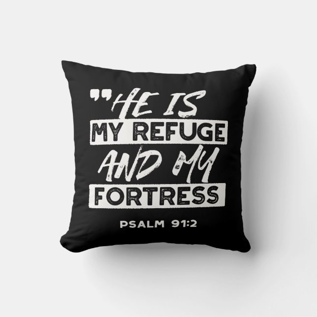 Psalm 91:2 – My Refuge and My Fortress Christian Cushion (Front)