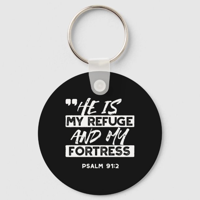 Psalm 91:2 – My Refuge and My Fortress Christian Key Ring (Front)