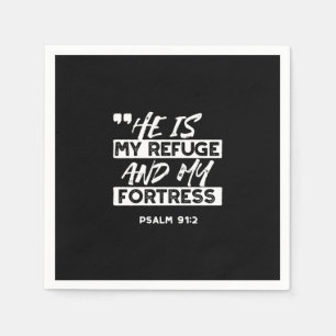 Psalm 91:2 – My Refuge and My Fortress Christian Napkin