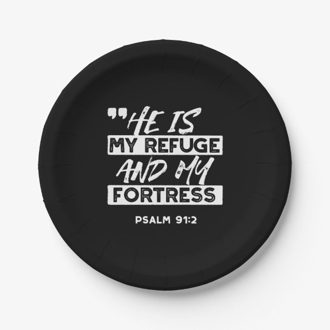 Psalm 91:2 – My Refuge and My Fortress Christian Paper Plate (Front)