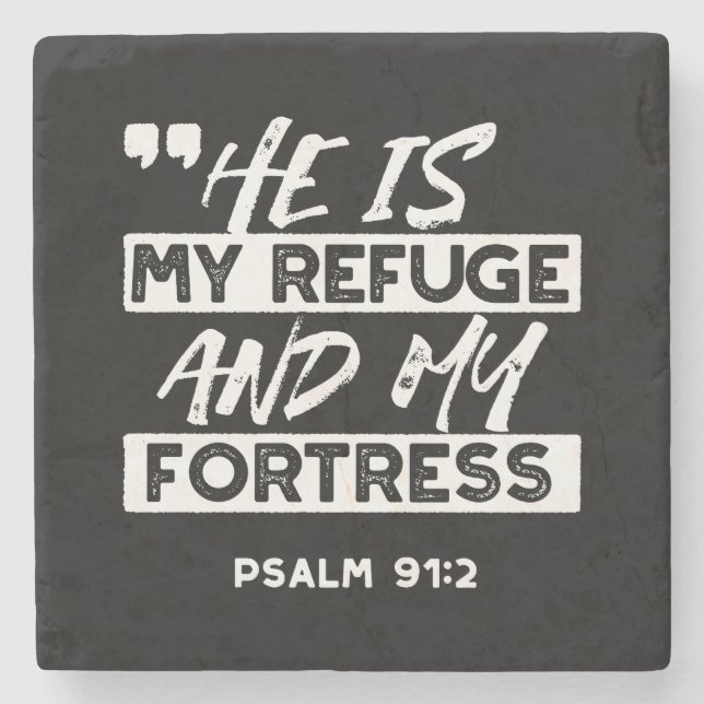 Psalm 91:2 – My Refuge and My Fortress Christian Stone Coaster (Front)