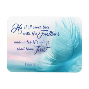 Psalm 91:4 Kings James Magnet