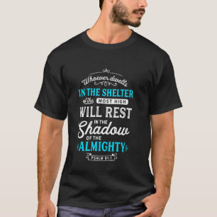 Psalm 91 Bible Verses Quote Almighty Protection Re T-Shirt