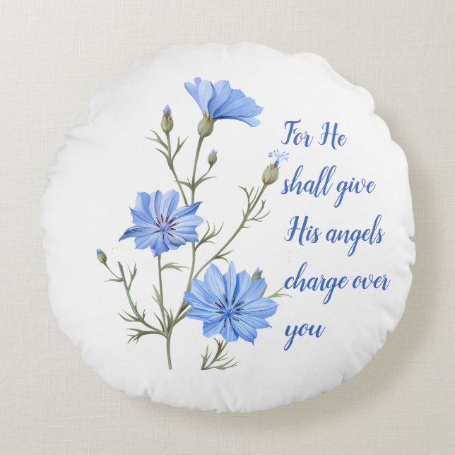 Psalm 91  He Shall Give His Angels Inspirational Round Cushion (Front)