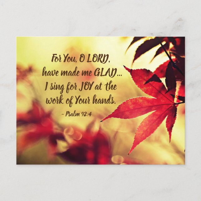 Psalm 92:4 For You, O LORD, have made me GLAD Postcard (Front)