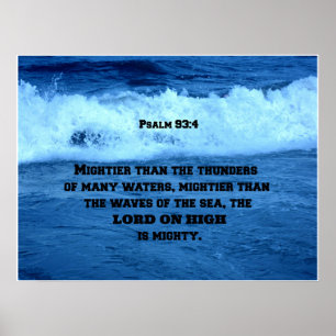 Psalm 93:4 Mightier than the thunders of many.... Poster