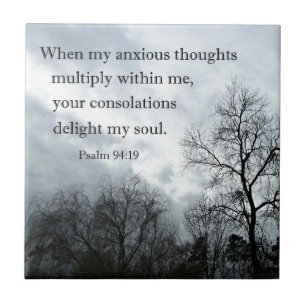 Psalm 94:19 When my anxious thoughts multiply Ceramic Tile
