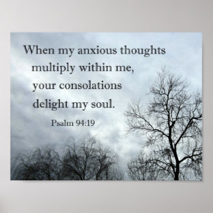 Psalm 94:19 When my anxious thoughts multiply Poster