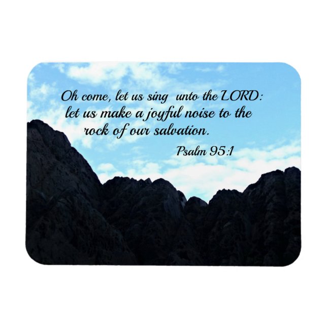 Psalm 95:1 O come, let us sing unto the Lord Magnet (Horizontal)