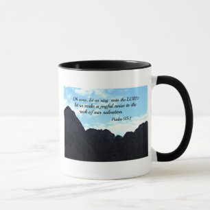 Psalm 95:1 O come, let us sing unto the Lord Mug