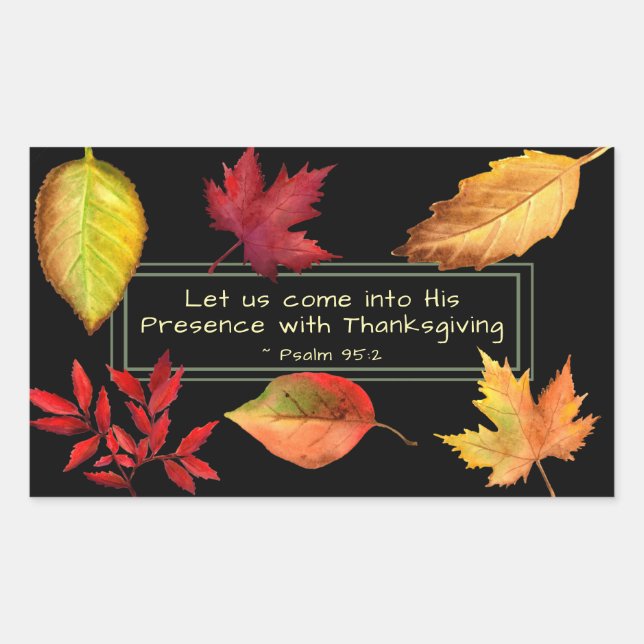 Psalm 95:2 Into His Presence with Thanksgiving Rectangular Sticker (Front)