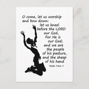 Psalm 95:6-7 Come let us worship and bow down Postcard