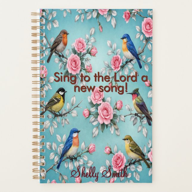 Psalm 96:1 Personalised Floral Bird Planner (Front)