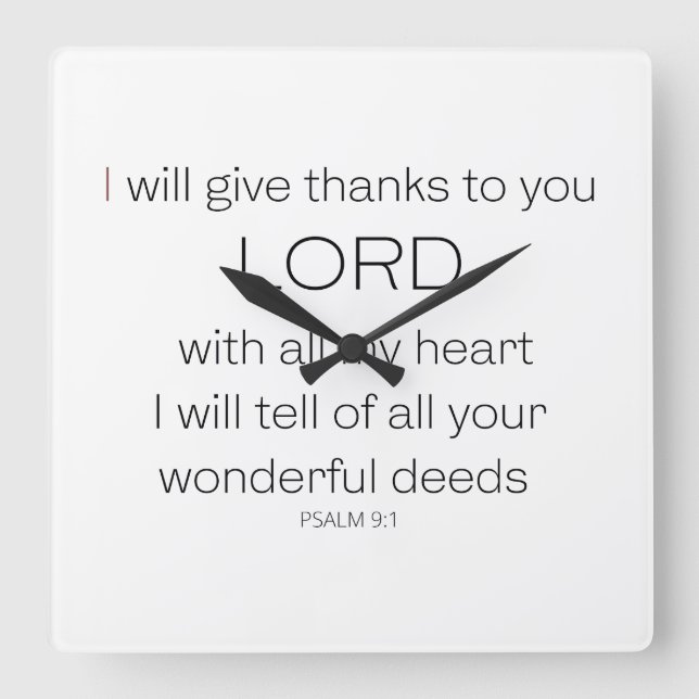 Psalm 9,  I will give thanks to you LORD, Square Wall Clock (Front)