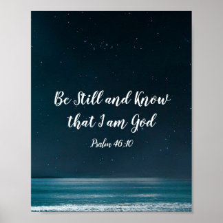 Psalm Be Still and Know that I Am God Poster