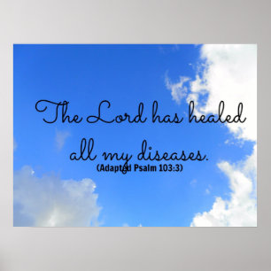 Psalm Christian healing affirmation The Lord has Poster