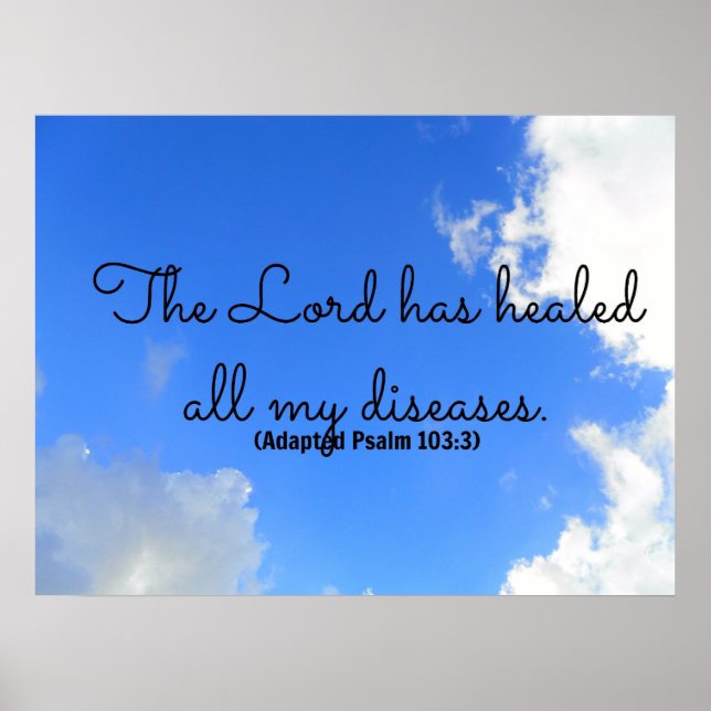 Psalm Christian healing affirmation The Lord has Poster (Front)