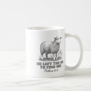Psalm He Left The 99 To Find Me Jesus Christian _1 Coffee Mug