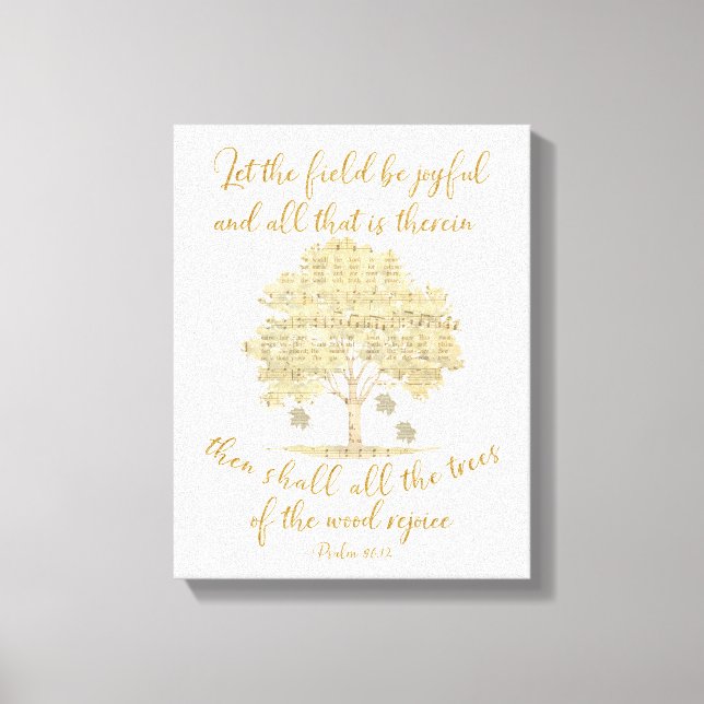 Psalm Let the Field & Trees Sing/Rejoice Scripture Canvas Print (Front)