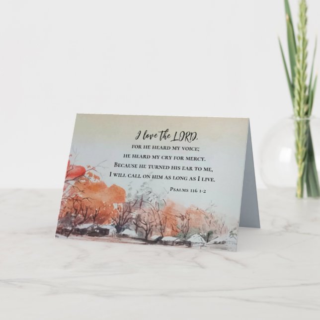 Psalms 116 1-2 I love the LORD Bible Verse Card (Front)