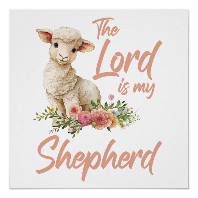 Psalms 23 The Lord Is My Shepherd Christian Faith Poster (Front)