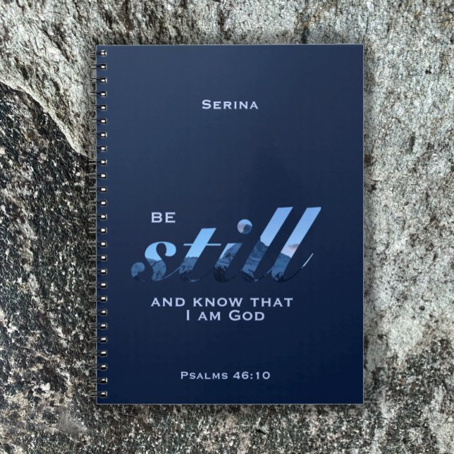 Psalms 46:10 Verse Be still blue mountain add name Notebook (Be still and know that I am God prayer journal. Unique Swiss Alps script. Personalized Christian gif)