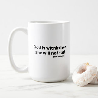 Psalms 46:5 God is within her bible verse Coffee Mug