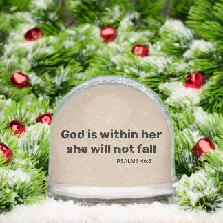 Psalms 46:5 God is within her bible verse Snowglobe