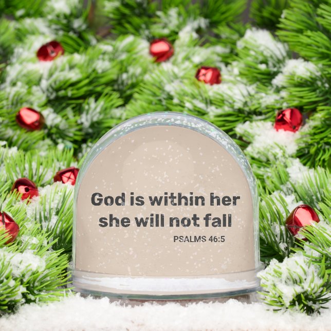 Psalms 46:5 God is within her bible verse Snowglobe (Christmas)