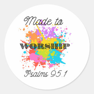 Psalms 91:1 Bible Verse T-Shirt - Made to Worship Classic Round Sticker