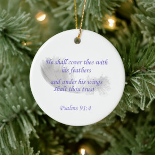 Psalms 91:4 He shall cover thee with his feathers Ceramic Ornament