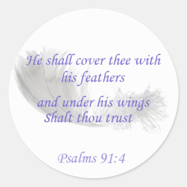 Psalms 91:4 He shall cover thee with his feathers Classic Round Sticker (Front)